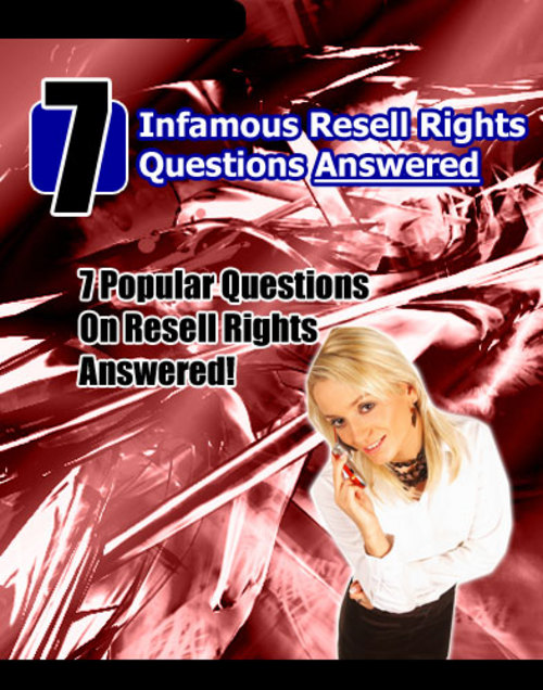 Product picture 7 Infamous Resell Rights Questions Answered